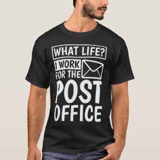 T-shirt Quelle vie je travaille pour La Poste postale