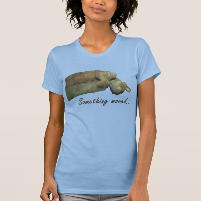T-shirt Quelque chose a bougé - Chemise (Devant)