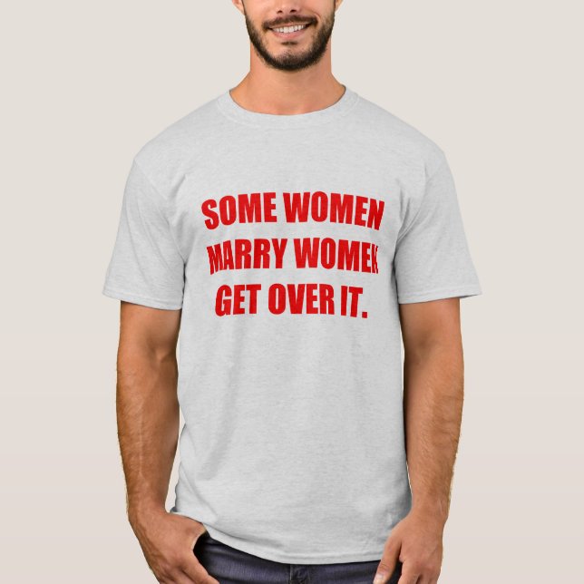 T-shirt Quelques femmes épousent des femmes (Devant)