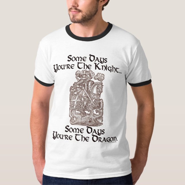 T-shirt Quelques jours vous êtes le chevalier… (Devant)
