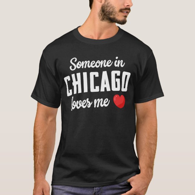 T-shirt Quelqu'Un À Chicago M'Aime (Devant)