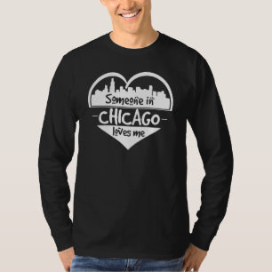 T-shirt Quelqu'Un À Chicago M'Aime Chicago Illinois He Sk