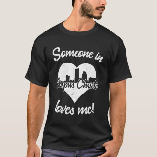 T-shirt Quelqu'Un À Corpus Christi Texas M'Aime Heart Sky