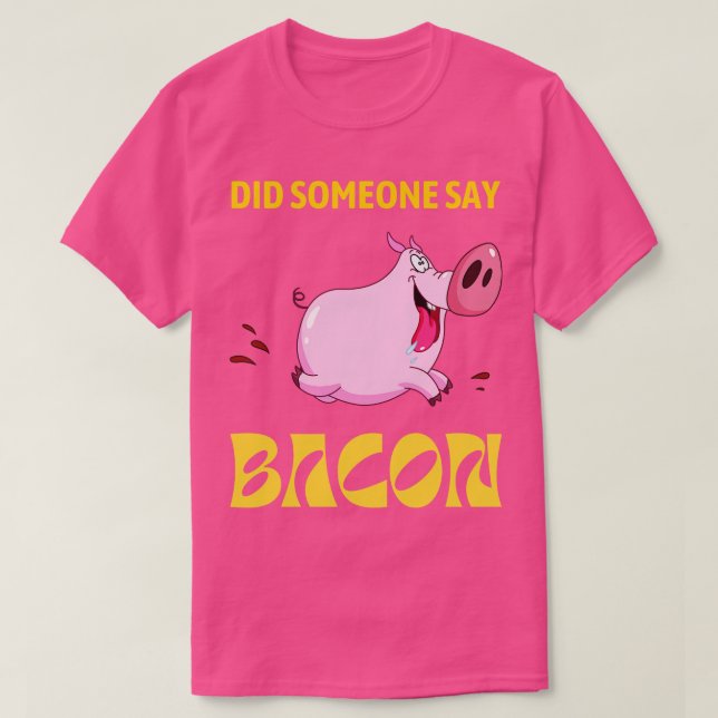 T-shirt Quelqu'Un A Dit BACON Courir Du Cochon (Design devant)