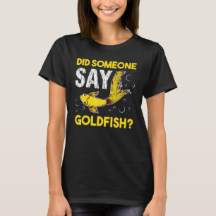T-shirt Quelqu'un a dit éleveur de poissons d'aquarium Gol