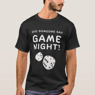 T-shirt Quelqu'un a dit Game night pour le joueur GAme NIG