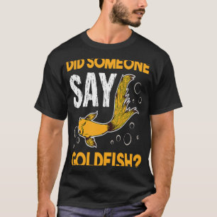 T-shirt Quelqu'Un A Dit Goldfish Aquarium Fish Breeder Car