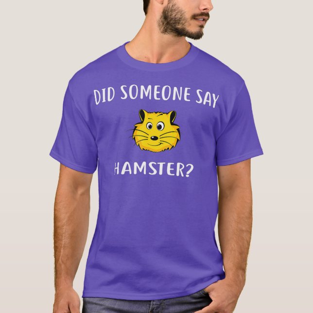 T-shirt Quelqu'Un A Dit HAMSTER Funny HAMSTERS (Devant)