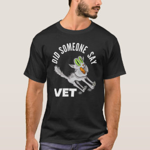 T-shirt Quelqu'un a dit véto  Chat Vétérinaire Propriétair