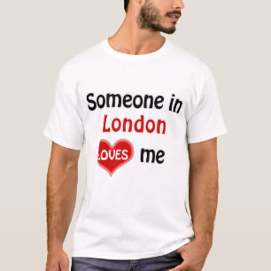 T-shirt Quelqu'un à Londres m'aime T Shirt
