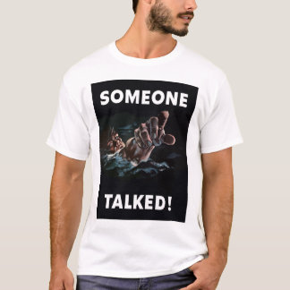 T-shirt Quelqu'un a parlé