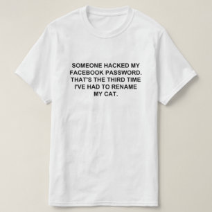 T-SHIRT QUELQU'UN A PIRATÉ MON MOT DE PASSE FACEBOOK