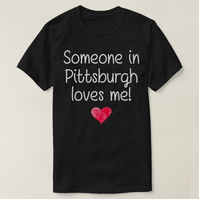 T-shirt Quelqu'Un À PITTSBURGH PA PENNSYLVANIA M'Aime Cit (Design devant)