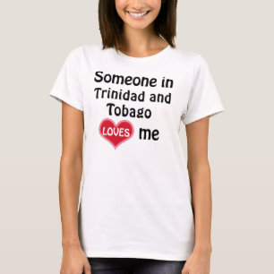 T-shirt Quelqu'un à Trinité-et-Tobago m'aime