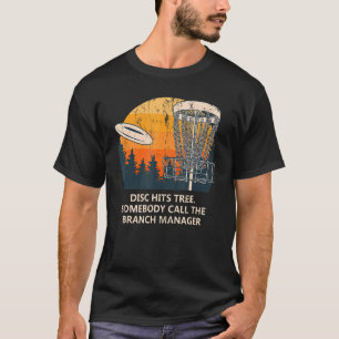 T-shirt Quelqu'Un Appelle Le Directeur De Branche Disc Gol