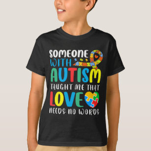 T-shirt Quelqu'un atteint d'autisme m'a appris que l'amour