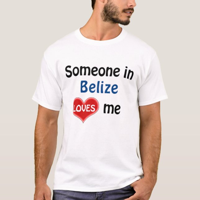 T-shirt Quelqu'un au Belize m'aime (Devant)