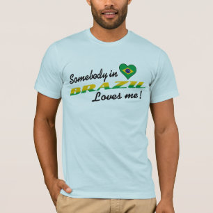 T-shirt Quelqu'un au Brésil m'aime !