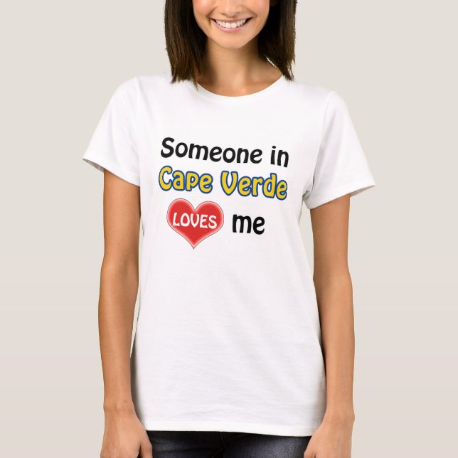 T-shirt Quelqu'un au Cap Vert m'aime (Devant)
