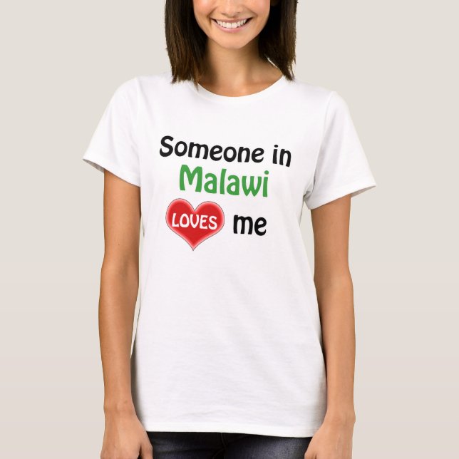 T-shirt Quelqu'un au Malawi m'aime (Devant)
