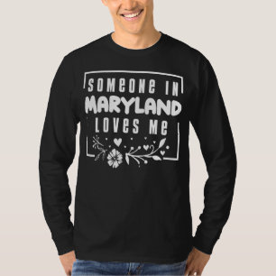 T-shirt Quelqu'Un Au Maryland M'Aime