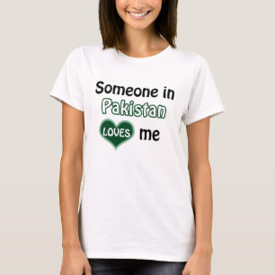 T-shirt Quelqu'un au Pakistan m'aime
