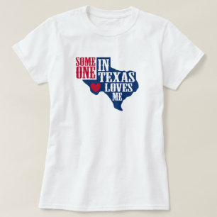 T-shirt Quelqu'un au Texas m'aime