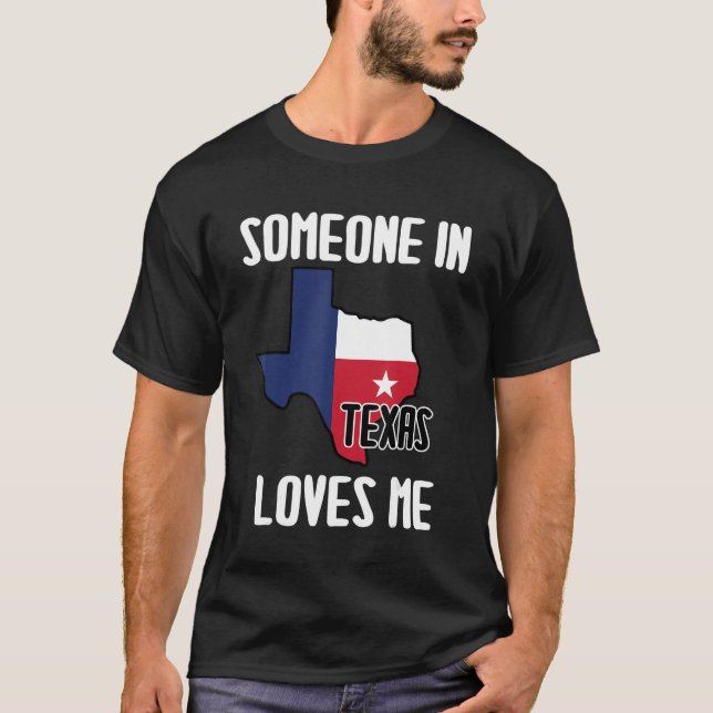 T-shirt Quelqu'Un Au Texas M'Aime Texas Citations (Devant)