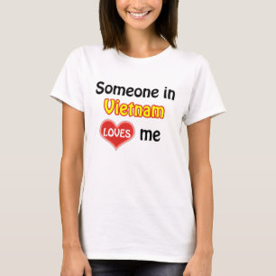 T-shirt Quelqu'un au Vietnam m'aime