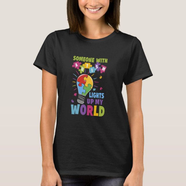 T-shirt Quelqu'un avec l'autisme illumine mon monde Sensib (Devant)