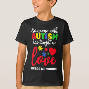 T-shirt Quelqu'Un Avec L'Autisme M'A Appris L'Amour N'A Pa