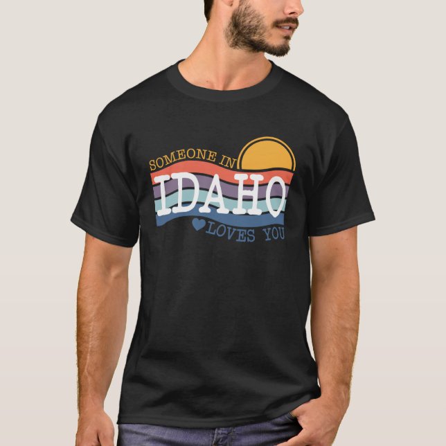 T-shirt Quelqu'un dans l'Idaho t'aime (Devant)