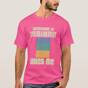 T-shirt Quelqu'un dans l'Indiana m'aime carte de l'état ré