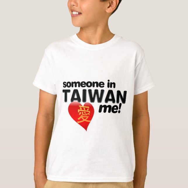 T-shirt Quelqu'un dans Taïwan m'aime ! (Devant)