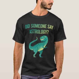 T-shirt Quelqu'un dit Astrologie