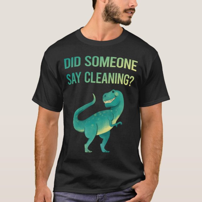 T-shirt Quelqu'Un Dit Nettoyer (Devant)