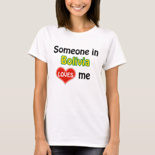 T-shirt Quelqu'un en Bolivie m'aime