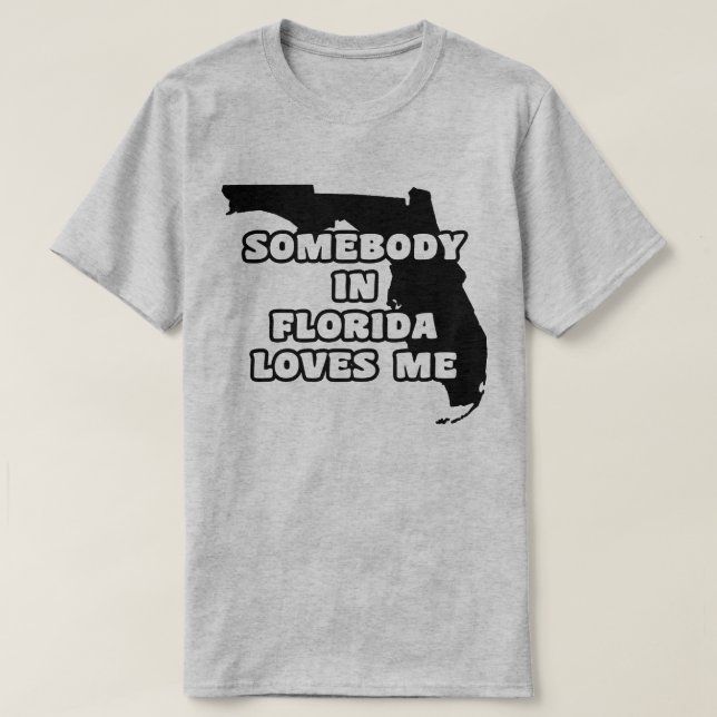 T-shirt Quelqu'un en Floride m'aime (Design devant)
