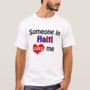 T-shirt Quelqu'un en Haïti m'aime