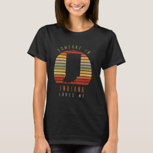 T-shirt Quelqu'Un En Indiana M'Aime Vintage State Retro