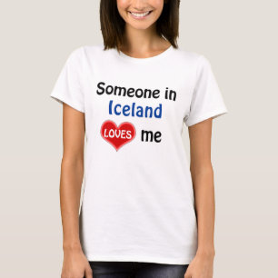 T-shirt Quelqu'un en Islande m'aime