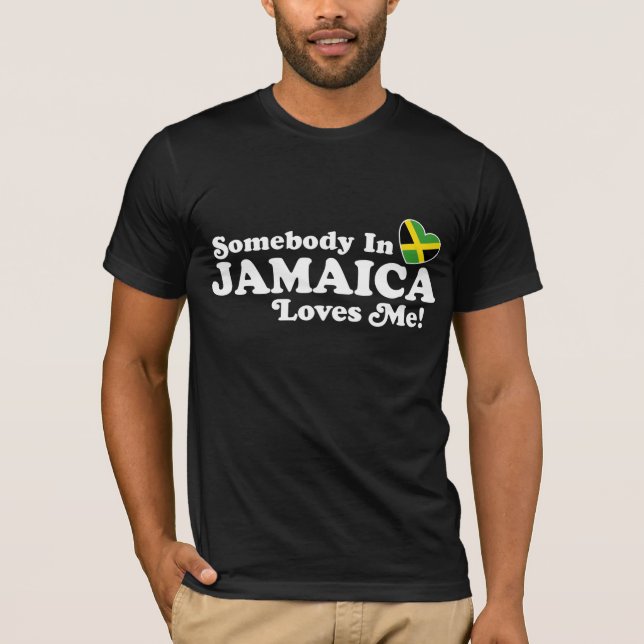 T-shirt Quelqu'Un En Jamaïque M'Aime (Devant)
