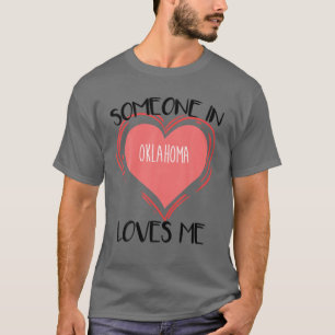 T-shirt Quelqu'Un En Oklahoma M'Aime