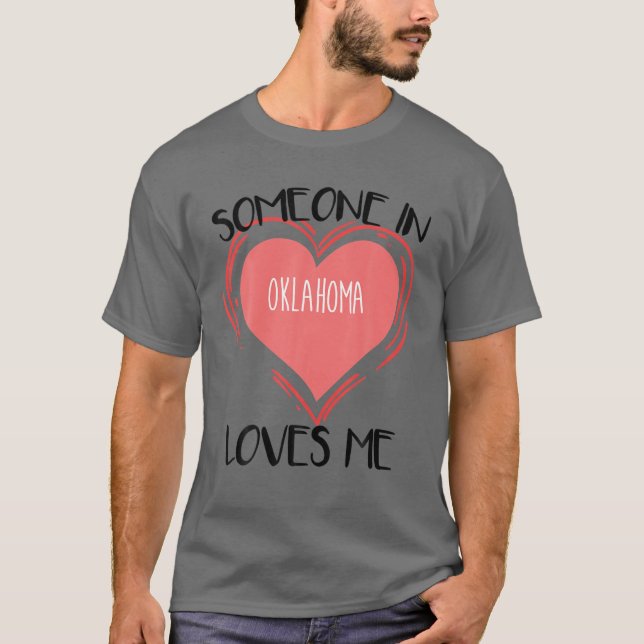 T-shirt Quelqu'Un En Oklahoma M'Aime (Devant)