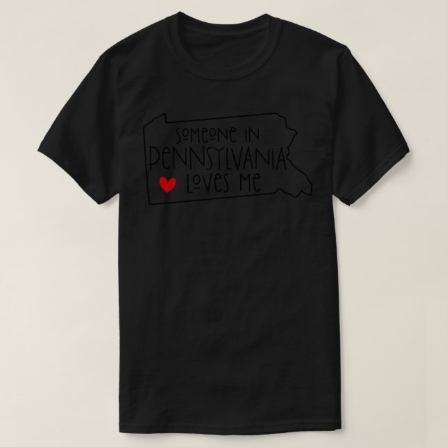 T-shirt Quelqu'Un En Pennsylvanie M'Aime (Design devant)