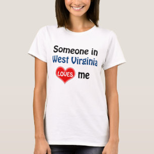 T-shirt Quelqu'un en Virginie Occidentale m'aime