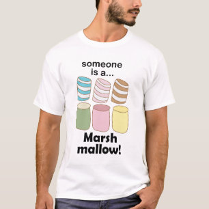 T-shirt Quelqu'un est une guimauve Citation drôle sur la n