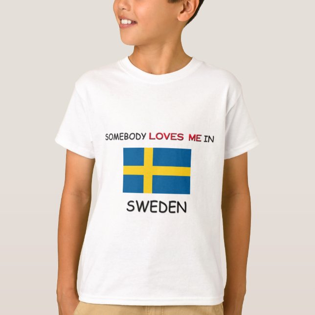 T-shirt Quelqu'un m'aime en SUÈDE (Devant)