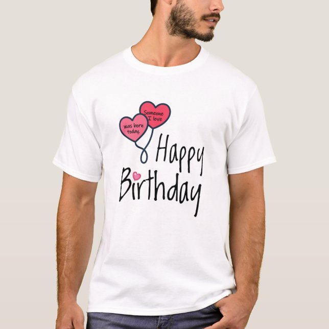 T-shirt Quelqu'un que j'aime est né aujourd'hui - Joyeux a (Devant)