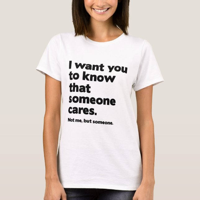T-shirt Quelqu'Un S'En Soucie (Devant)